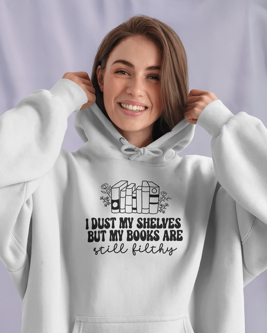 Dust my Shelves Readers Book Club Hoodie – Spicy Book Lover Merch | Romance Reader Gift