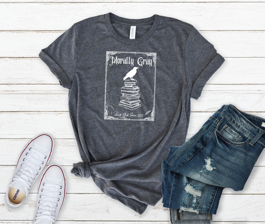 Morally Gray Book Club T-Shirt – Dark Romance & Fantasy Readers Aesthetic Tee